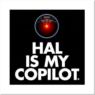 HAL Is My Co-Pilot Posters and Art